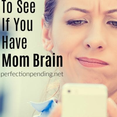 15 Questions To Ask Yourself To Find Out If You Have Mom Brain